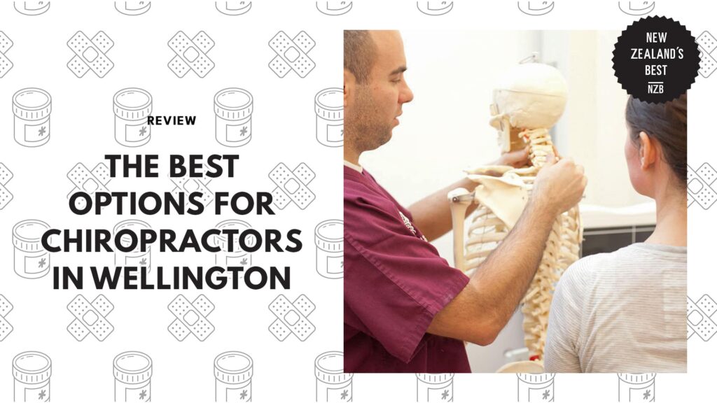 The 7 Best Options For Chiropractors In Wellington