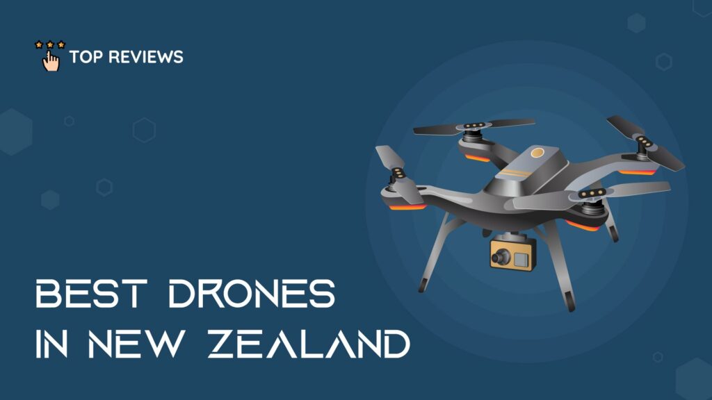 Best Drones In New Zealand