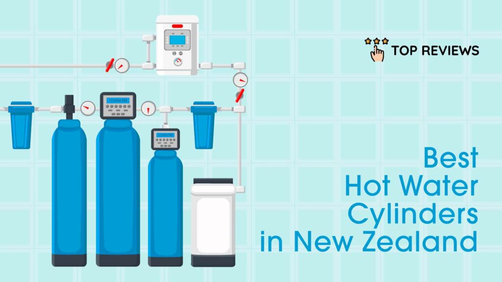 Best Hot Water Cylinders in New Zealand