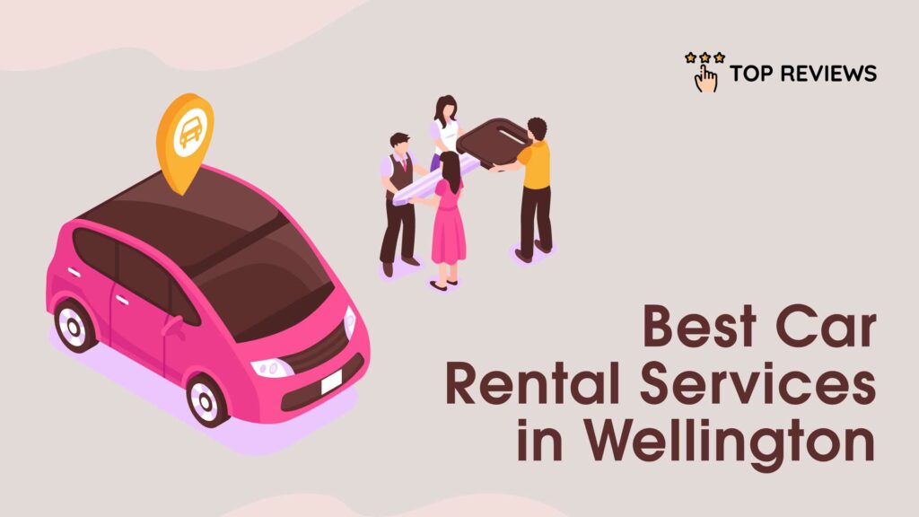 Best Car Rental Services in Wellington