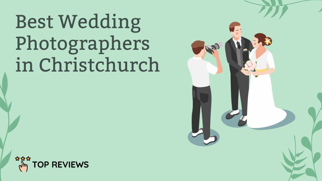 Best Wedding Photographers in Christchurch