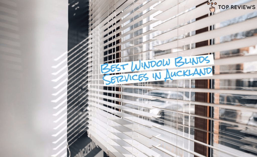 Best Window Blinds in Auckland