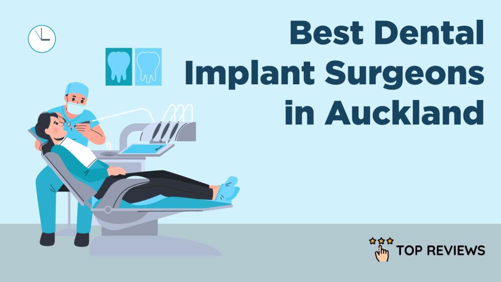 Best Dental Implant Surgeons in Auckland