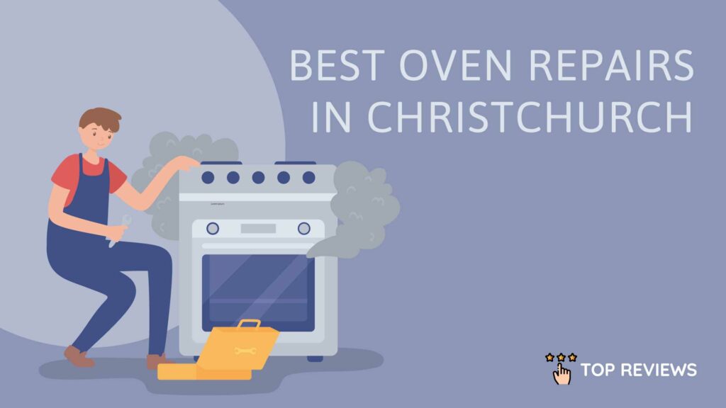 Best Oven Repairs in Christchurch