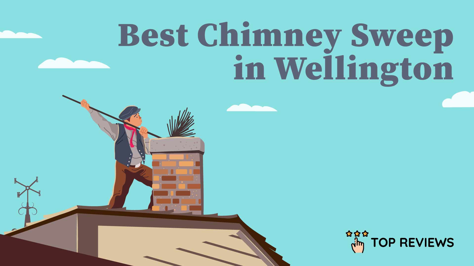 Best Chimney Sweep in Wellington