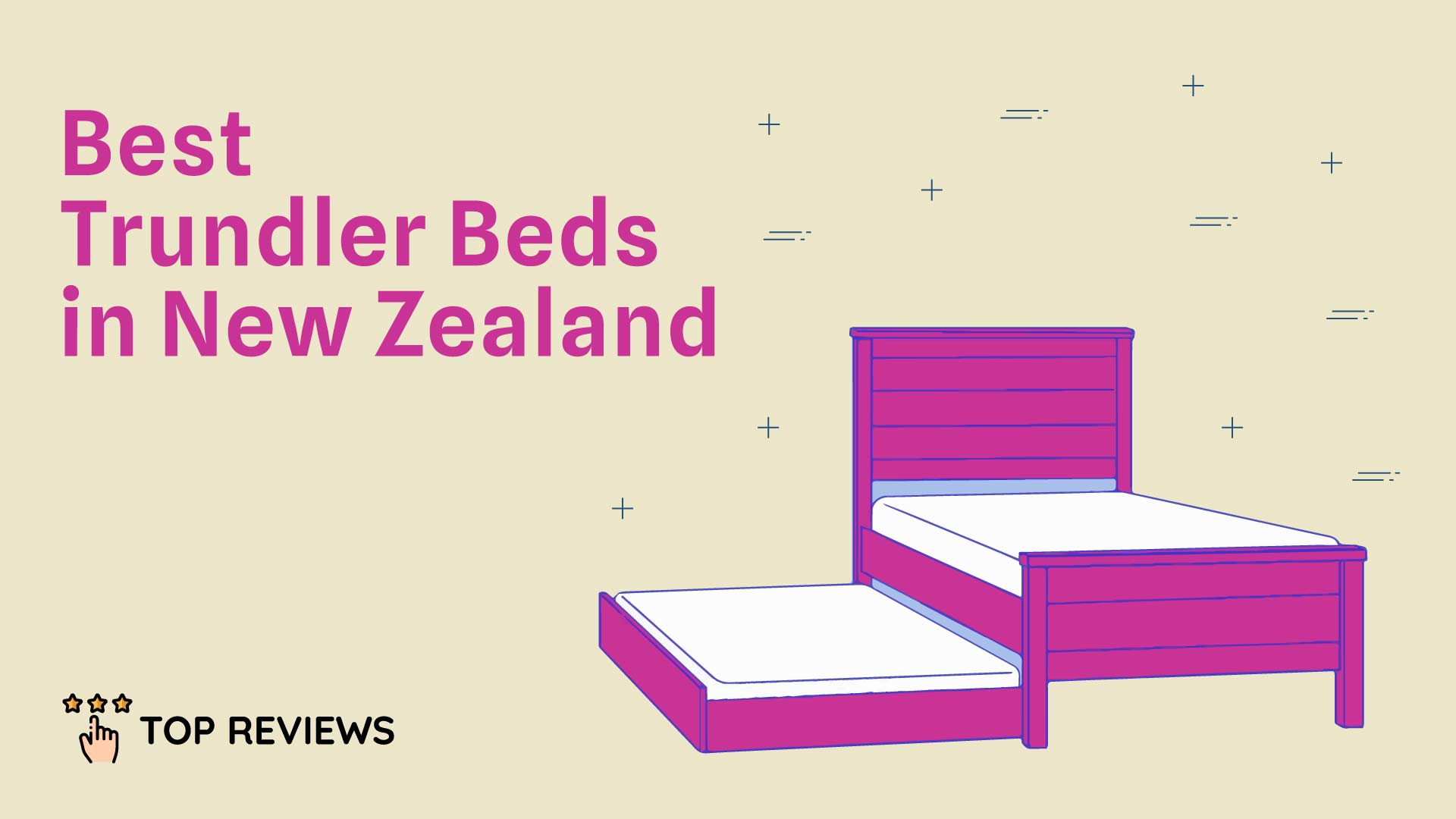 Best Trundler Beds in New Zealand