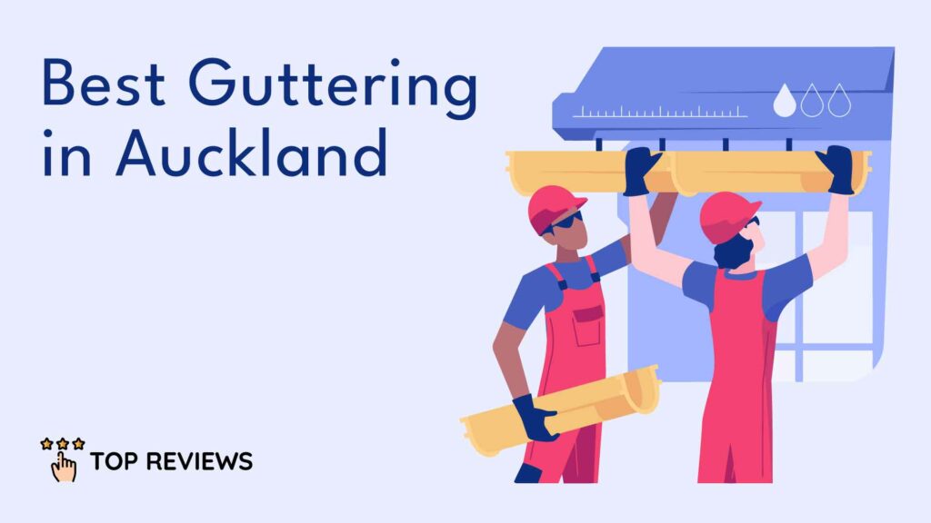 Best Guttering in Auckland