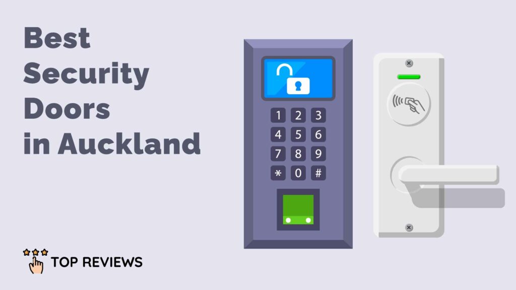 Best Security Doors in Auckland