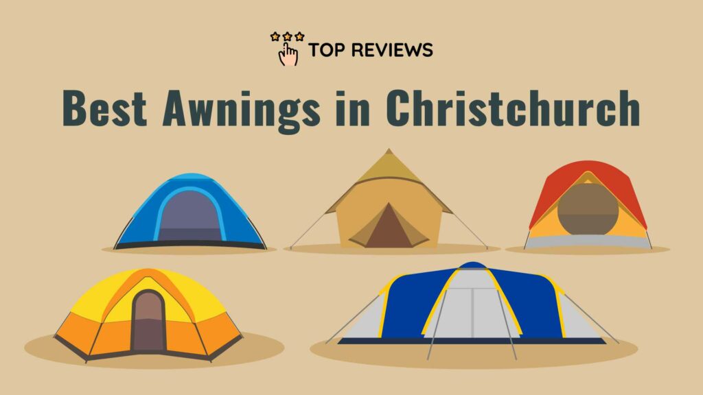 Best Awnings in Christchurch