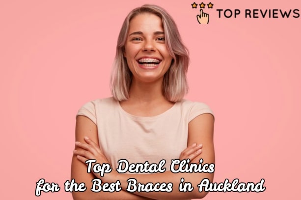 Best Braces in Auckland