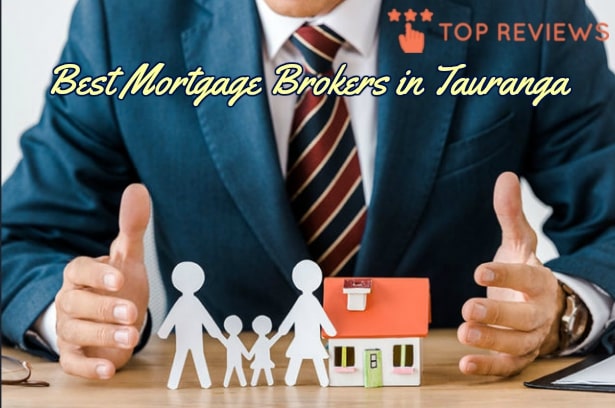 Best Mortgage Brokers in Tauranga