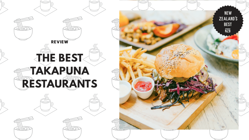 The 9 Best Takapuna Restaurants