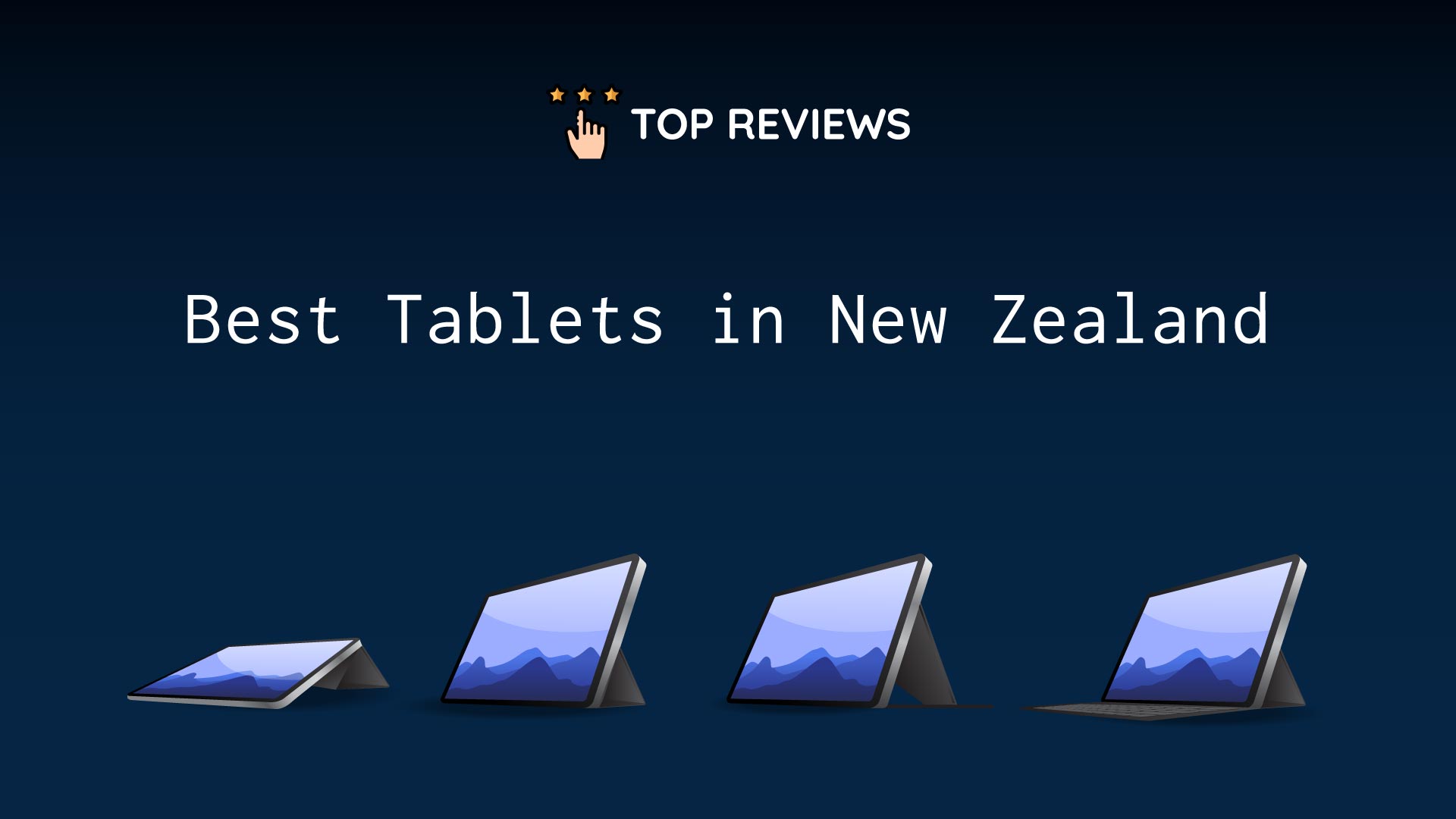 Best Tablets in New Zealand