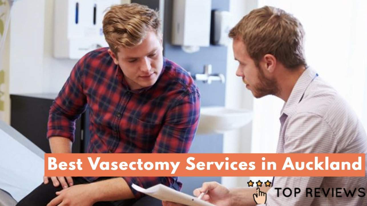 Best Vasectomy in Auckland