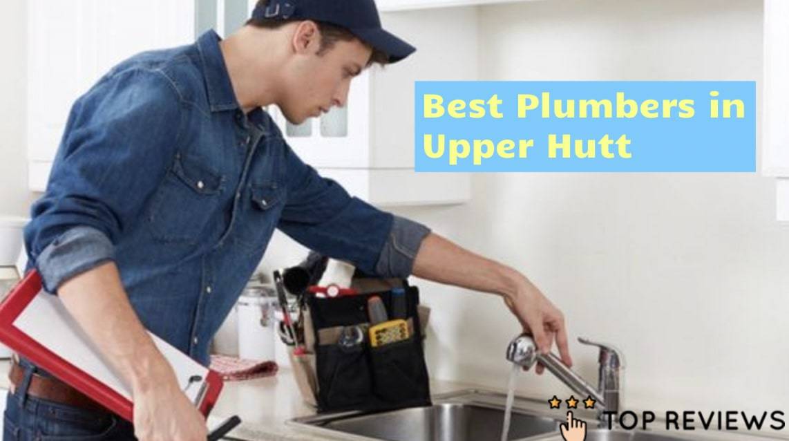Best Plumbers in Upper Hutt