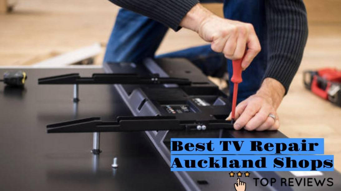 Best TV Repair in Auckland