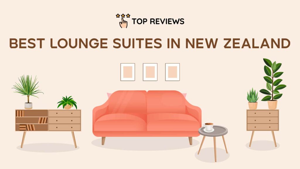 Best Lounge Suites in New Zealand