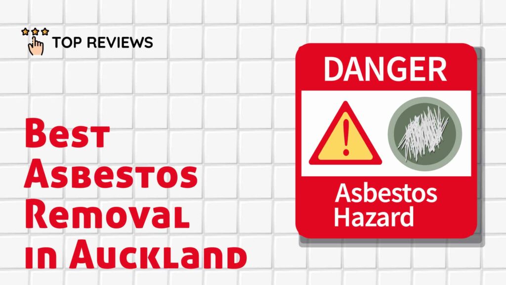 Best Asbestos Removal in Auckland