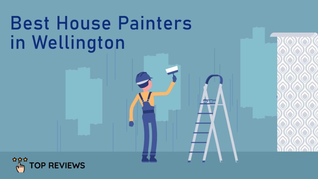 Best House Painters in Wellington