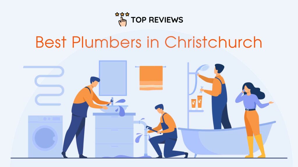Best Plumbers in Christchurch