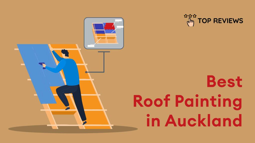 Best Roof Painting in Auckland