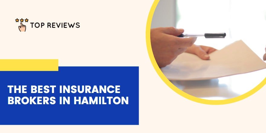 The Best Insurance Brokers in Hamilton