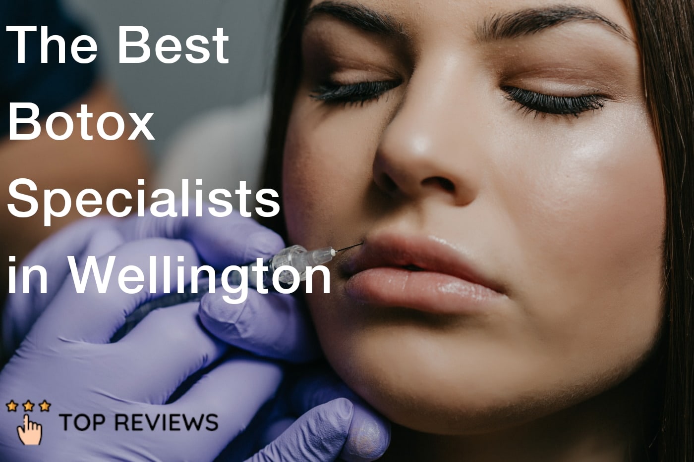 The 6 Best Botox Specialists in Wellington