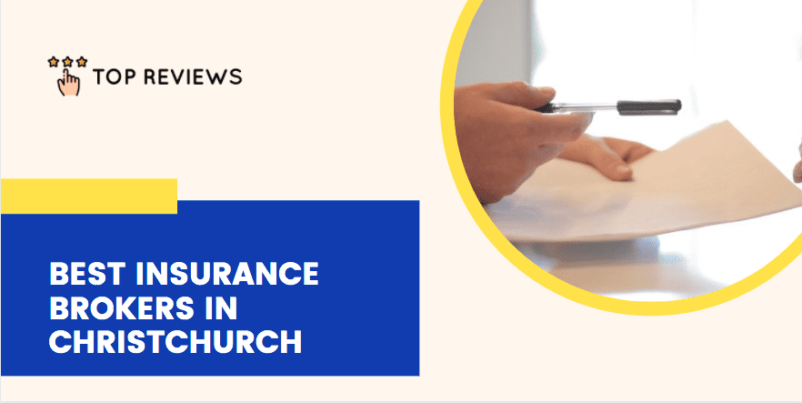 Best Insurance Brokers in Christchurch
