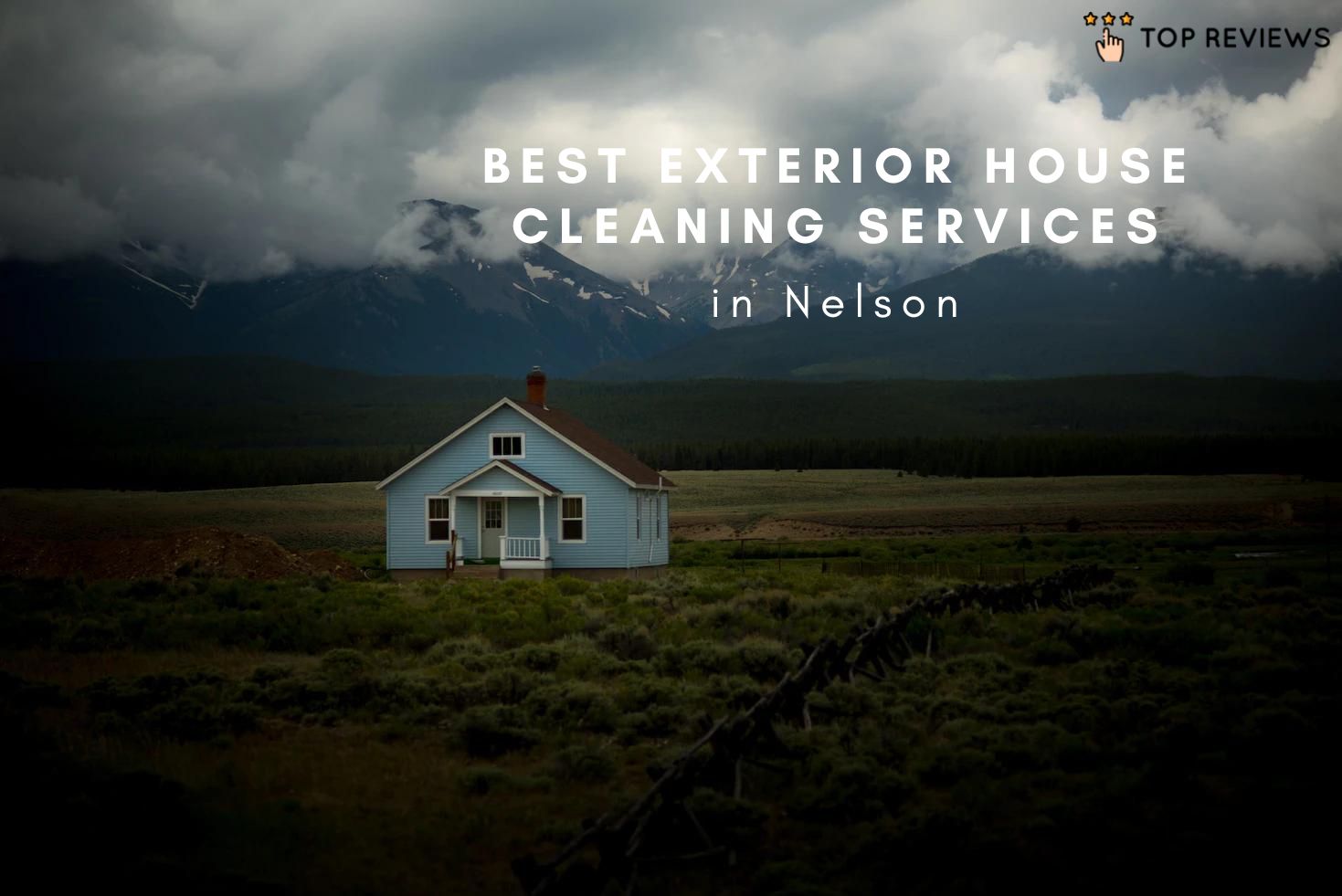 Best Exterior House Cleaning Services in Nelson