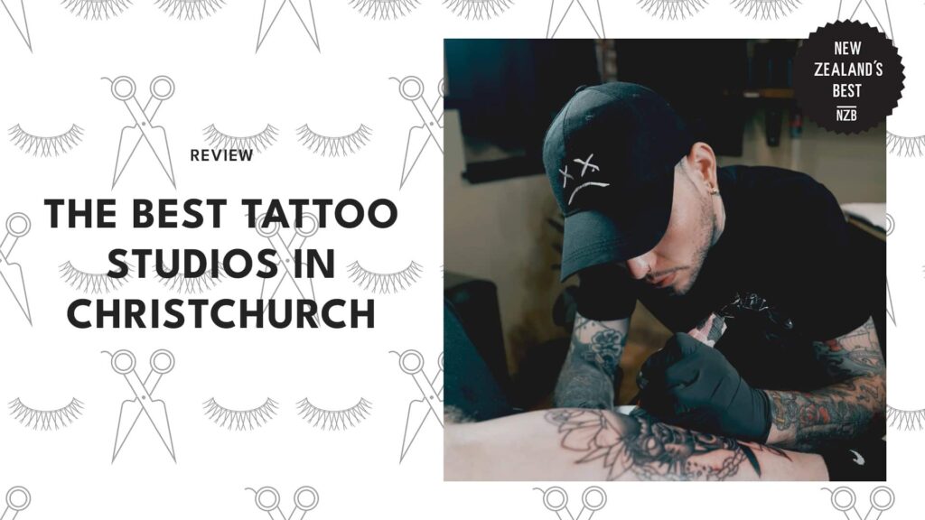 Best Tattoo Studios Christchurch