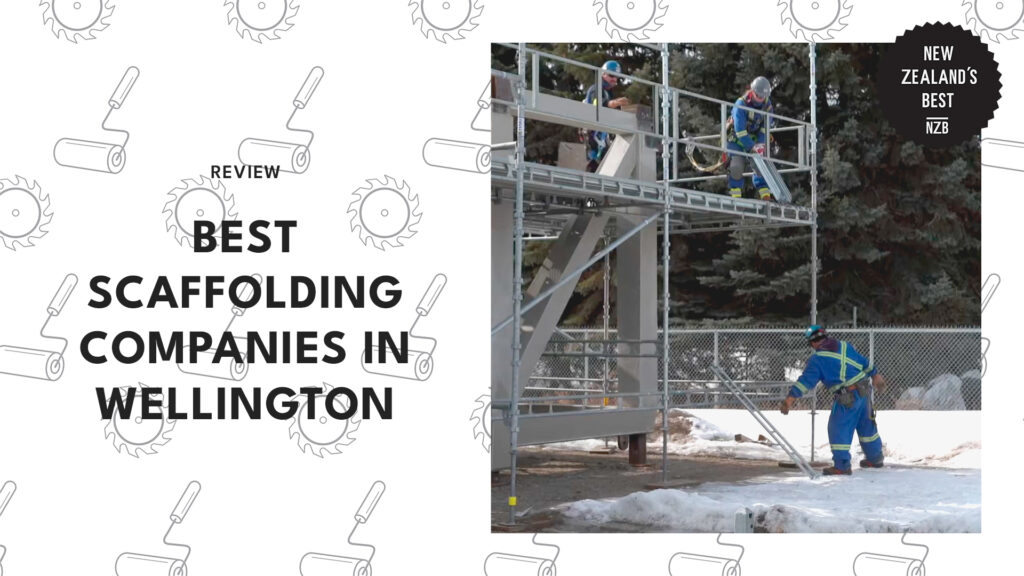 best-scaffolding-companies-wellington