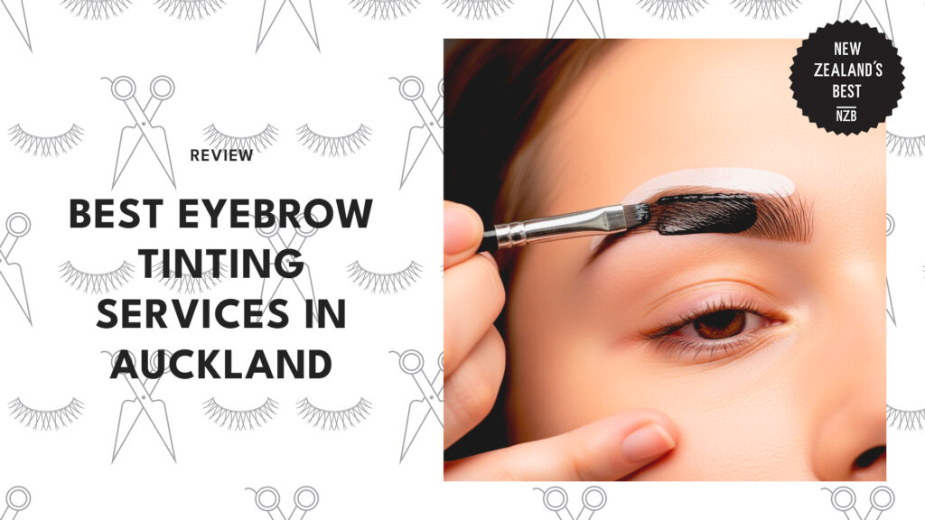 best-eyebrow-tinting-auckland