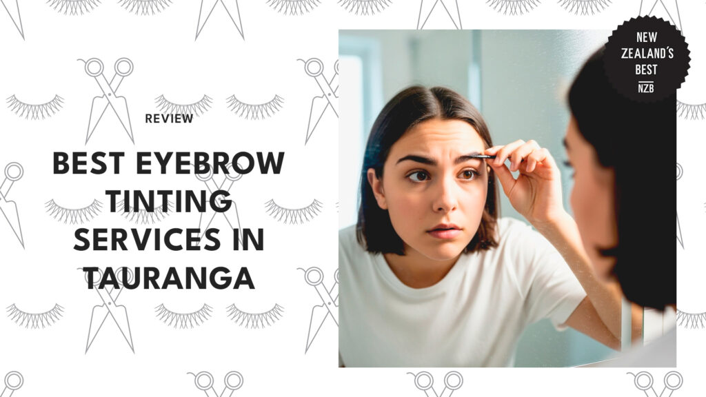 best-eyebrow-tinting-tauranga