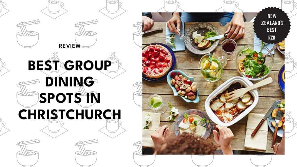 best-group-dining-spots-christchurch